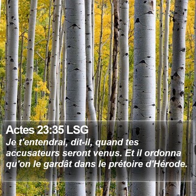 Actes 23:35 LSG Bible Verse Image