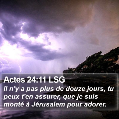 Actes 24:11 LSG Bible Verse Image