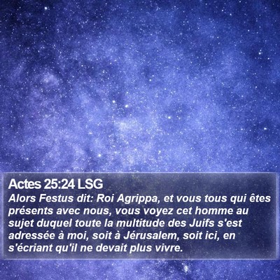 Actes 25:24 LSG Bible Verse Image