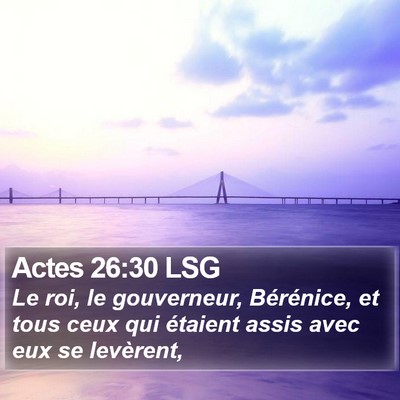 Actes 26:30 LSG Bible Verse Image