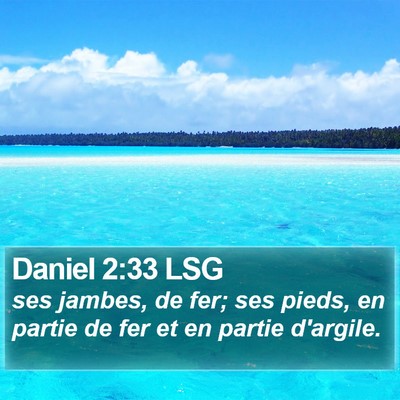 Daniel 2:33 LSG Bible Verse Image