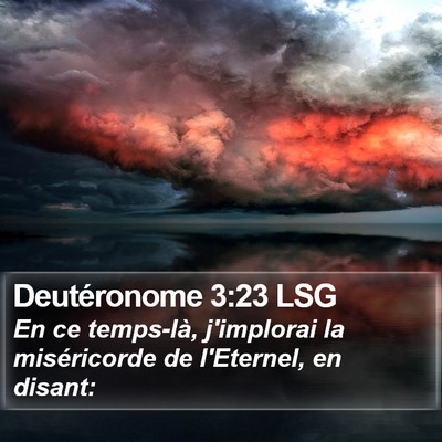 Deutéronome 3:23 LSG Bible Verse Image