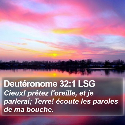 Deutéronome 32:1 LSG Bible Verse Image