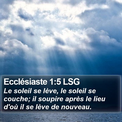 Ecclésiaste 1:5 LSG Bible Verse Image