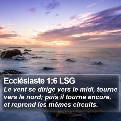 Ecclésiaste 1:6 LSG Bible Verse Image