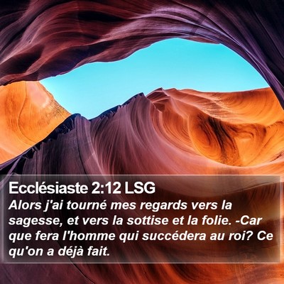 Ecclésiaste 2:12 LSG Bible Verse Image
