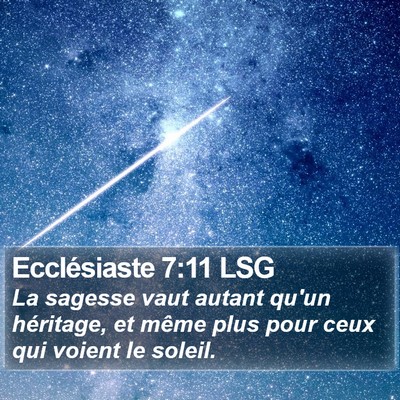 Ecclésiaste 7:11 LSG Bible Verse Image