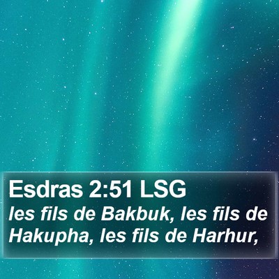 Esdras 2:51 LSG Bible Verse Image