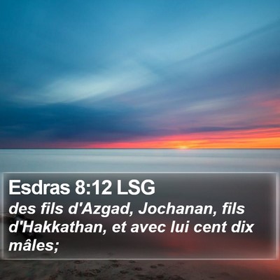 Esdras 8:12 LSG Bible Verse Image