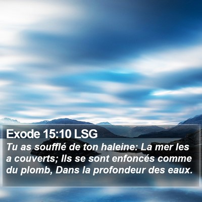 Exode 15:10 LSG Bible Verse Image