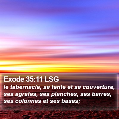 Exode 35:11 LSG Bible Verse Image