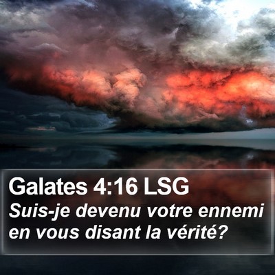Galates 4:16 LSG Bible Verse Image