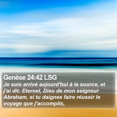 Genèse 24:42 LSG Bible Verse Image