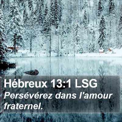 Hébreux 13:1 LSG Bible Verse Image
