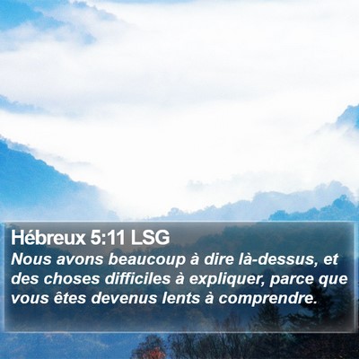 Hébreux 5:11 LSG Bible Verse Image