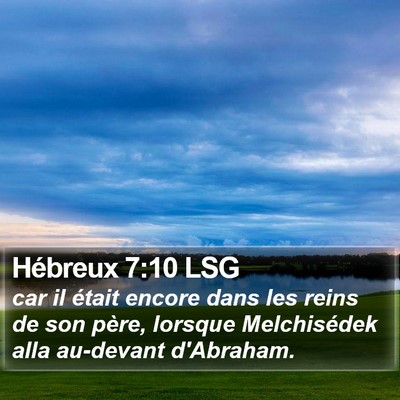 Hébreux 7:10 LSG Bible Verse Image