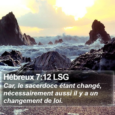 Hébreux 7:12 LSG Bible Verse Image