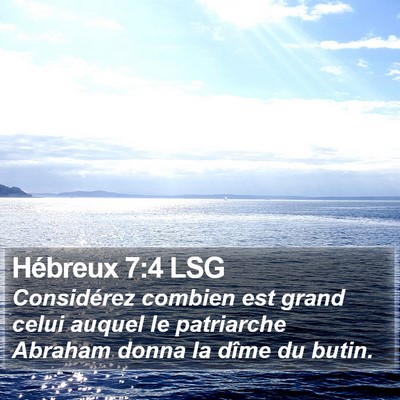 Hébreux 7:4 LSG Bible Verse Image