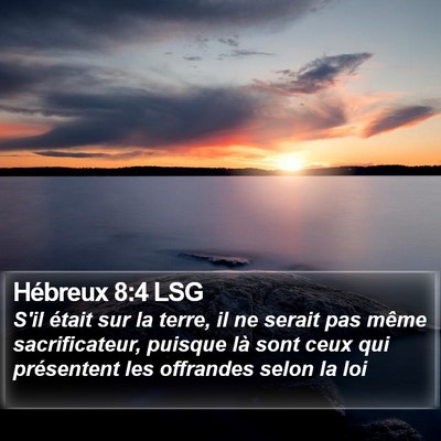 Hébreux 8:4 LSG Bible Verse Image