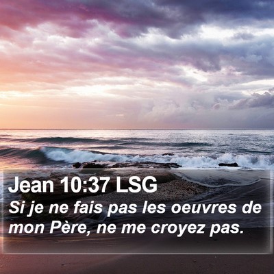 Jean 10:37 LSG Bible Verse Image