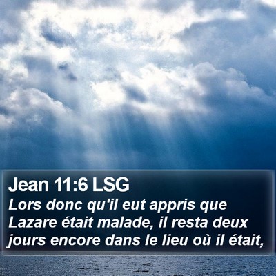 Jean 11:6 LSG Bible Verse Image