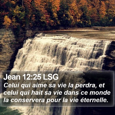 Jean 12:25 LSG Bible Verse Image