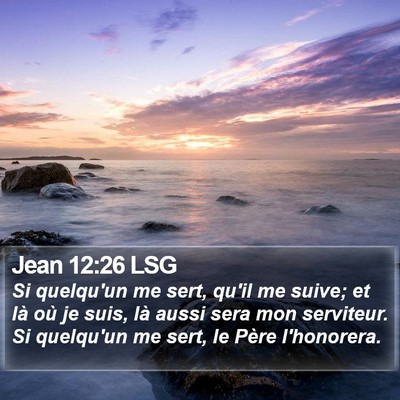 Jean 12:26 LSG Bible Verse Image