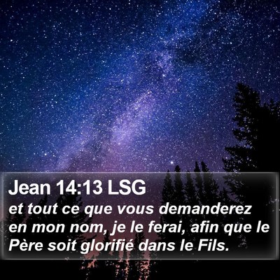 Jean 14:13 LSG Bible Verse Image