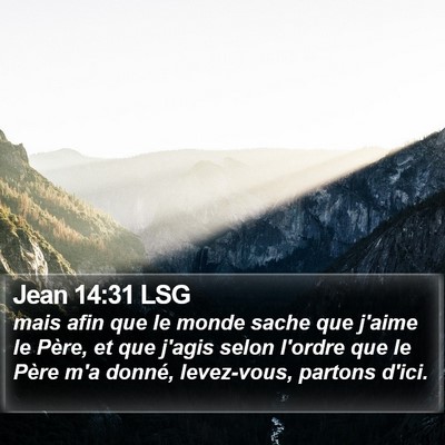 Jean 14:31 LSG Bible Verse Image