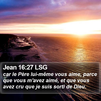 Jean 16:27 LSG Bible Verse Image