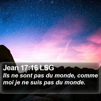 Jean 17:16 LSG Bible Verse Image