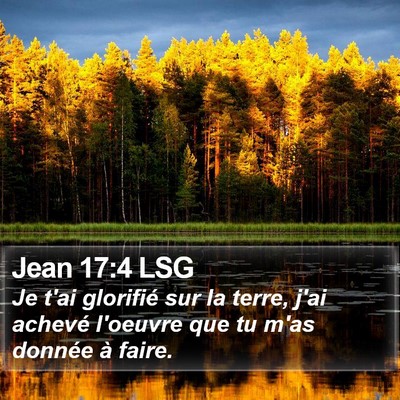 Jean 17:4 LSG Bible Verse Image