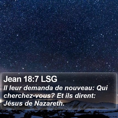 Jean 18:7 LSG Bible Verse Image