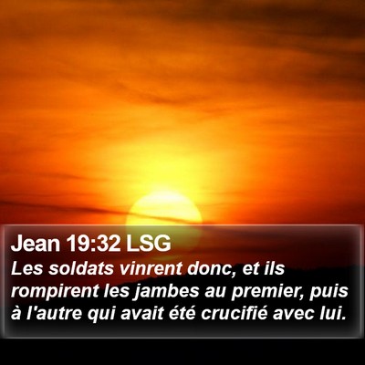 Jean 19:32 LSG Bible Verse Image