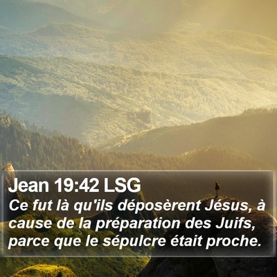 Jean 19:42 LSG Bible Verse Image