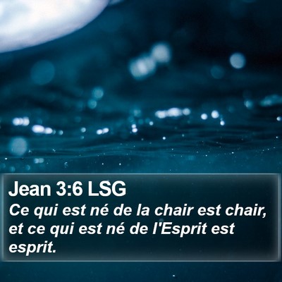 Jean 3:6 LSG Bible Verse Image