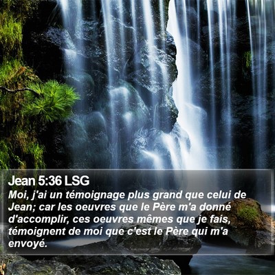 Jean 5:36 LSG Bible Verse Image