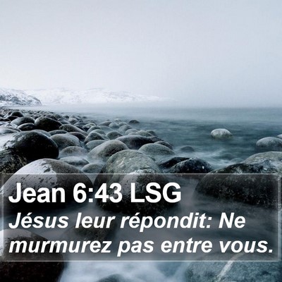 Jean 6:43 LSG Bible Verse Image