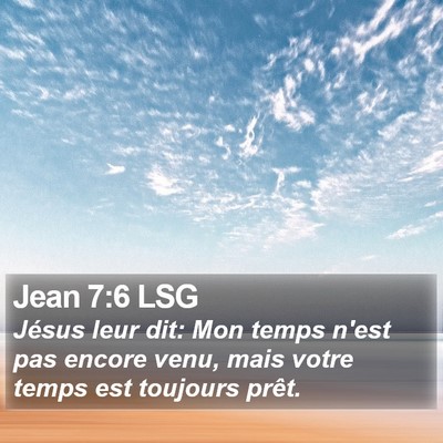Jean 7:6 LSG Bible Verse Image