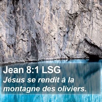 Jean 8:1 LSG Bible Verse Image