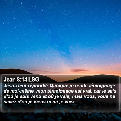 Jean 8:14 LSG Bible Verse Image