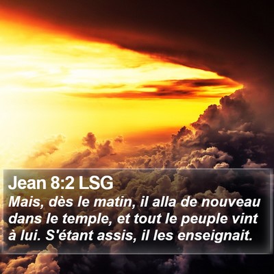 Jean 8:2 LSG Bible Verse Image