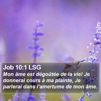 Job 10:1 LSG Bible Verse Image