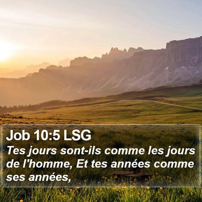 Job 10:5 LSG Bible Verse Image