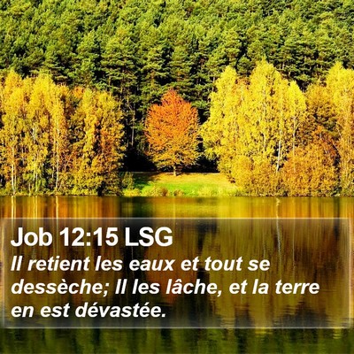 Job 12:15 LSG Bible Verse Image