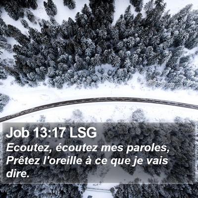 Job 13:17 LSG Bible Verse Image