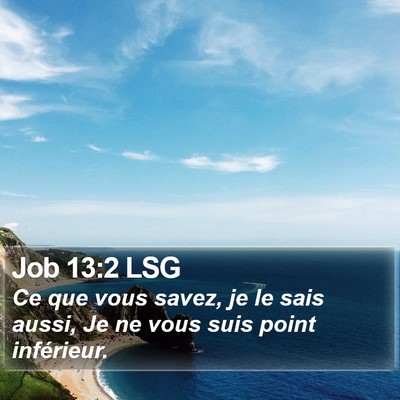 Job 13:2 LSG Bible Verse Image