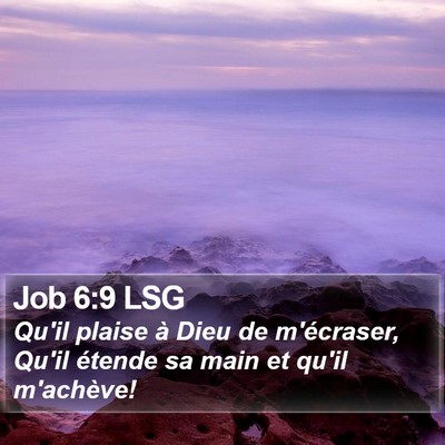 Job 6:9 LSG Bible Verse Image