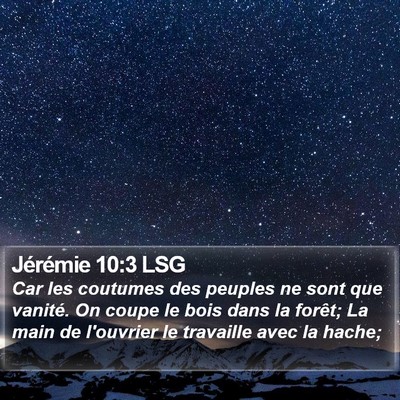 Jérémie 10:3 LSG Bible Verse Image