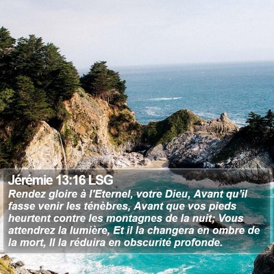 Jérémie 13:16 LSG Bible Verse Image